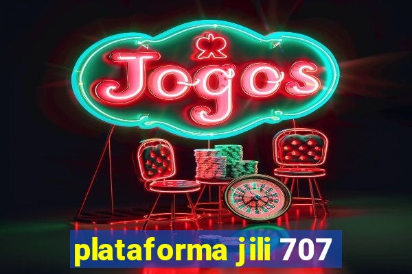 plataforma jili 707